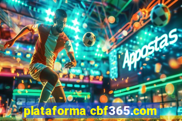 plataforma cbf365.com